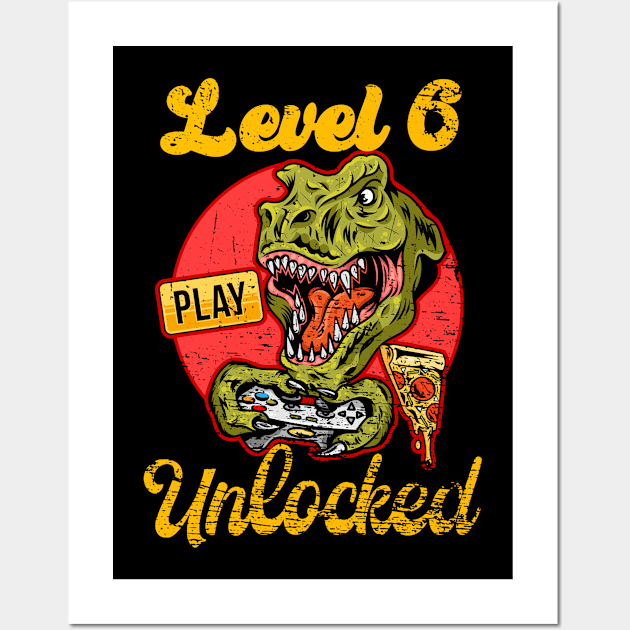 Level 6 Unlocked, dino kids gift level 6 Wall Art by UranusArts